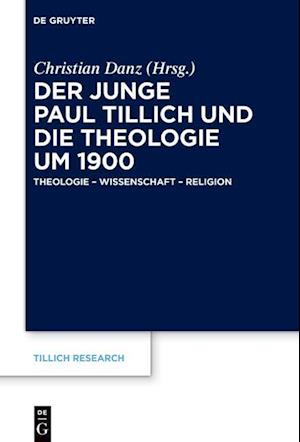 Der junge Paul Tillich und die Theologie um 1900