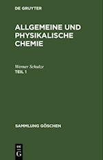 Allgemeine und physikalische Chemie. Teil 1