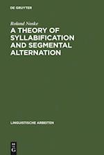 Theory of Syllabification and Segmental Alternation