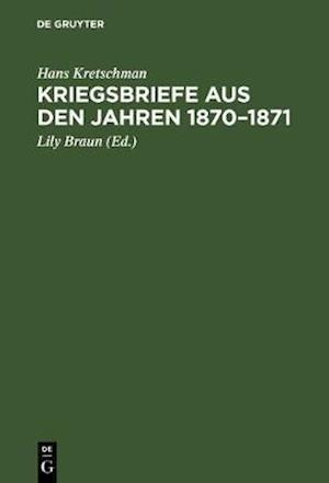 Kriegsbriefe aus den Jahren 1870–1871