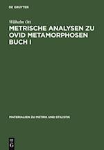 Metrische Analysen zu Ovid Metamorphosen Buch I