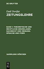 Theoretische und rechtliche Grundlagen. Nachricht und Meinung. Sprache und Form