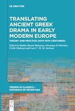 Translating Ancient Greek Drama in Early Modern Europe