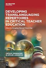 Developing Translanguaging Repertoires in Critical Teacher Education