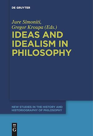 Ideas and Idealism in Philosophy