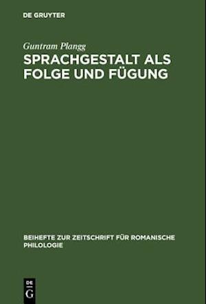 Sprachgestalt als Folge und Fügung