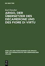 Arigo, der Übersetzer des Decamerone und des Fiore di Virtu