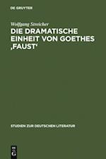 Die dramatische Einheit von Goethes ''Faust''