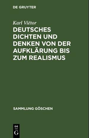 Deutsches Dichten und Denken von der Aufklärung bis zum Realismus