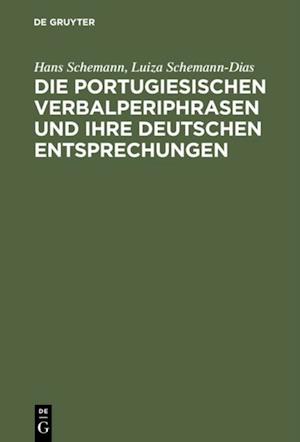 Die portugiesischen Verbalperiphrasen und ihre deutschen Entsprechungen