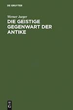 Die geistige Gegenwart der Antike