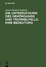 Die Untersuchung des Gehörgangs und Trommelfells. Ihre Bedeutung