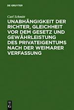 Unabhängigkeit der Richter, Gleichheit vor dem Gesetz und Gewährleistung des Privateigentums nach der Weimarer Verfassung