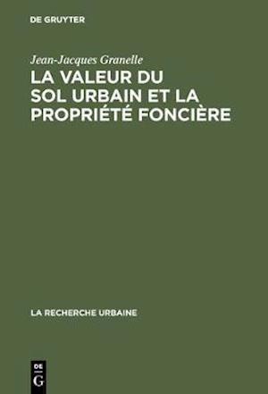 La valeur du sol urbain et la propriété foncière