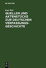 Quellen und Aktenstücke zur deutschen Verfassungsgeschichte