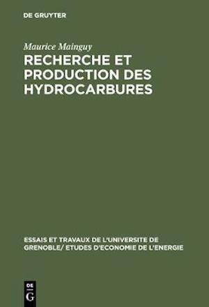 Recherche et production des hydrocarbures