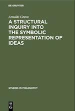 structural inquiry into the symbolic representation of ideas