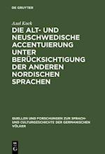 Die alt- und neuschwedische Accentuierung unter Berücksichtigung der anderen nordischen Sprachen