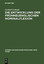 Die Entwicklung der frühneuenglischen Nominalflexion