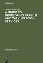 Guide to Developing Braille and Talking Book Services