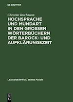 Hochsprache und Mundart in den großen Wörterbüchern der Barock- und Aufklärungszeit