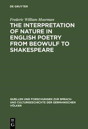 interpretation of nature in English poetry from Beowulf to Shakespeare