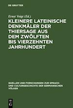 Kleinere lateinische Denkmäler der Thiersage aus dem zwölften bis vierzehnten Jahrhundert