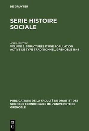 Structures d’une population active de type traditionnel, Grenoble 1848