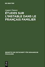 Études sur l''instable dans le français familier