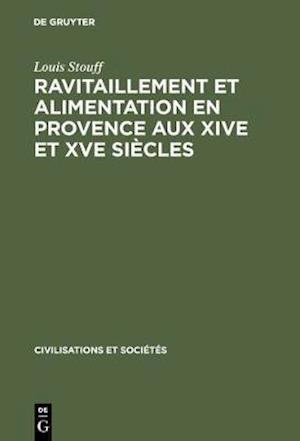 Ravitaillement et alimentation en Provence aux XIVe et XVe siècles