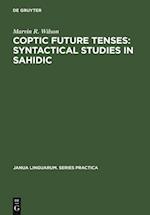 Coptic future tenses: syntactical studies in Sahidic