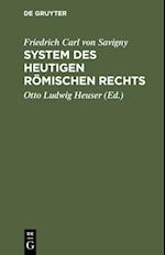 Friedrich Karl von Savigny: System des heutigen römischen Rechts. Band 1