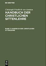 Christoph Friedrich von Ammon: Handbuch der christlichen Sittenlehre. Band 3