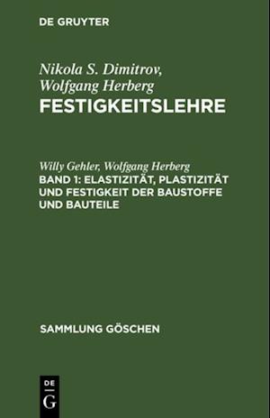 Elastizität, Plastizität und Festigkeit der Baustoffe und Bauteile