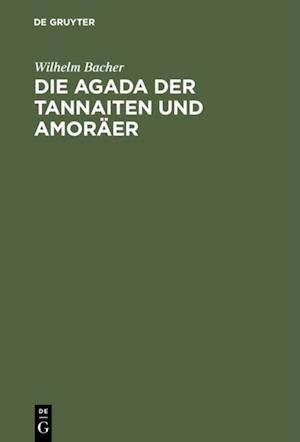 Die Agada der Tannaiten und Amoräer