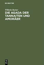 Die Agada der Tannaiten und Amoräer