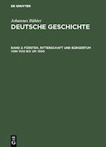 Fürsten, Ritterschaft und Bürgertum von 1100 bis um 1500