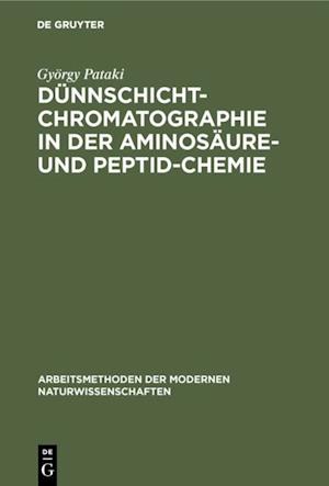 Dünnschichtchromatographie in der Aminosäure- und Peptid-Chemie