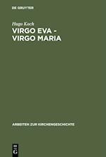 Virgo Eva - Virgo Maria