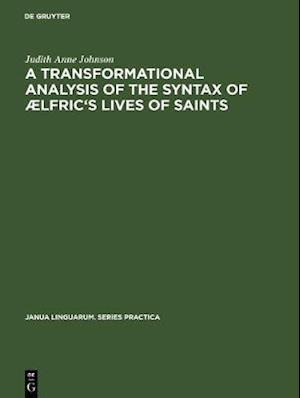 transformational analysis of the syntax of  lfric's Lives of saints