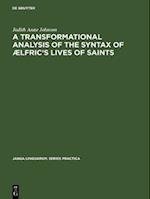 transformational analysis of the syntax of  lfric's Lives of saints