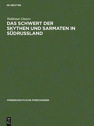 Das Schwert der Skythen und Sarmaten in Südrussland