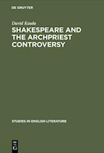 Shakespeare and the archpriest controversy
