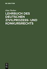 Lehrbuch des deutschen Zivilprozeß- und Konkursrechts
