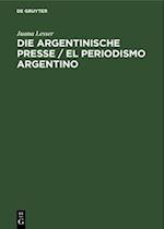 Die argentinische Presse / El periodismo argentino