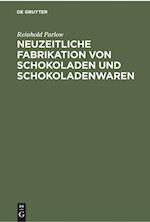 Neuzeitliche Fabrikation Von Schokoladen Und Schokoladenwaren