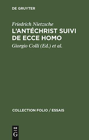 L'Antéchrist suivi de Ecce Homo