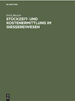 Stückzeit- Und Kostenermittlung Im Giessereiwesen