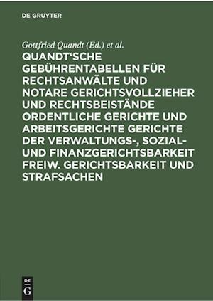 Quandt'sche Gebührentabellen Für Rechtsanwälte Und Notare Gerichtsvollzieher Und Rechtsbeistände Ordentliche Gerichte Und Arbeitsgerichte Gerichte Der