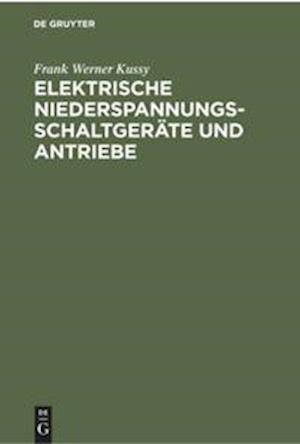 Elektrische Niederspannungsschaltgeräte Und Antriebe